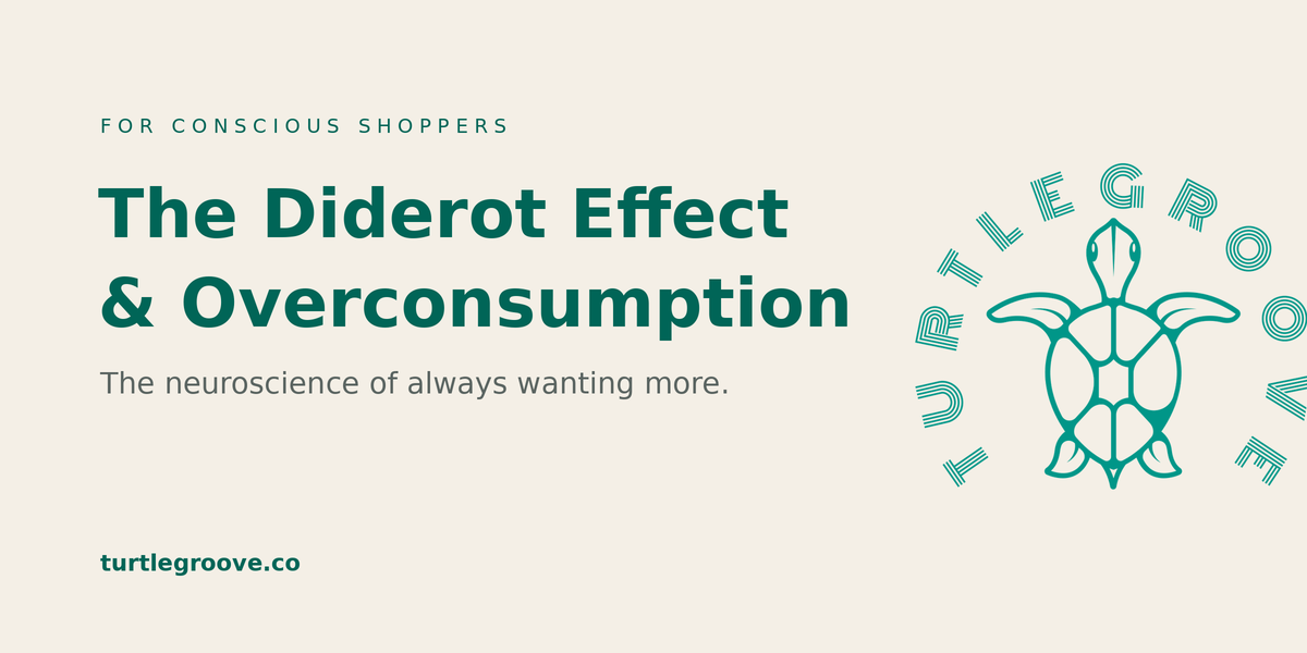 The Diderot Effect and overconsumption — why we keep buying more
