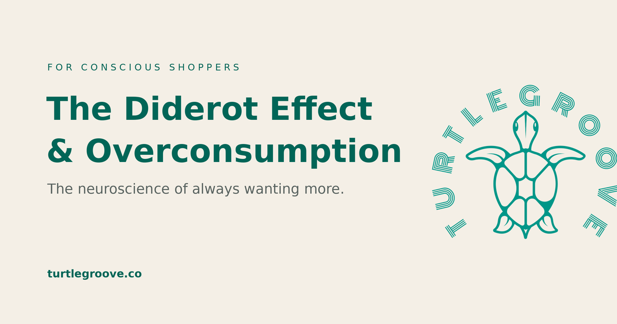 The Diderot Effect and overconsumption — why we keep buying more