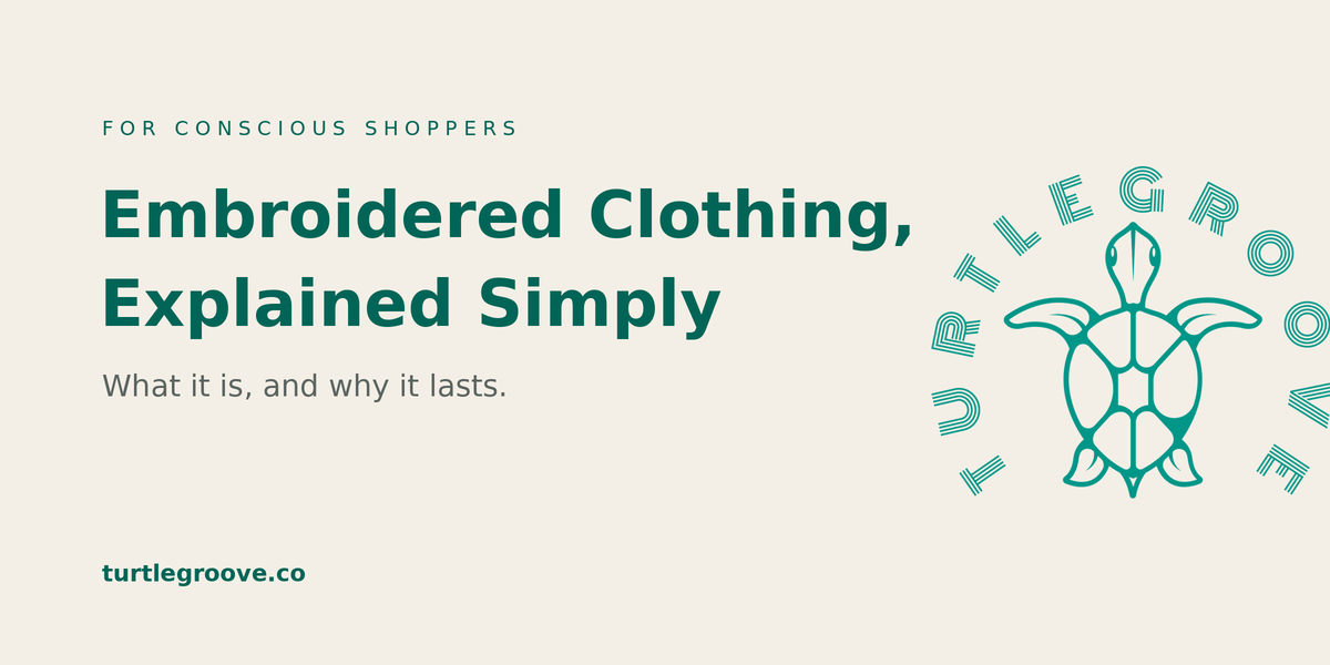 Embroidered Clothing Explained Simply
