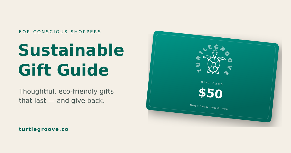 Sustainable Gift Guide — eco-friendly gifts that last by TURTLEGROOVE