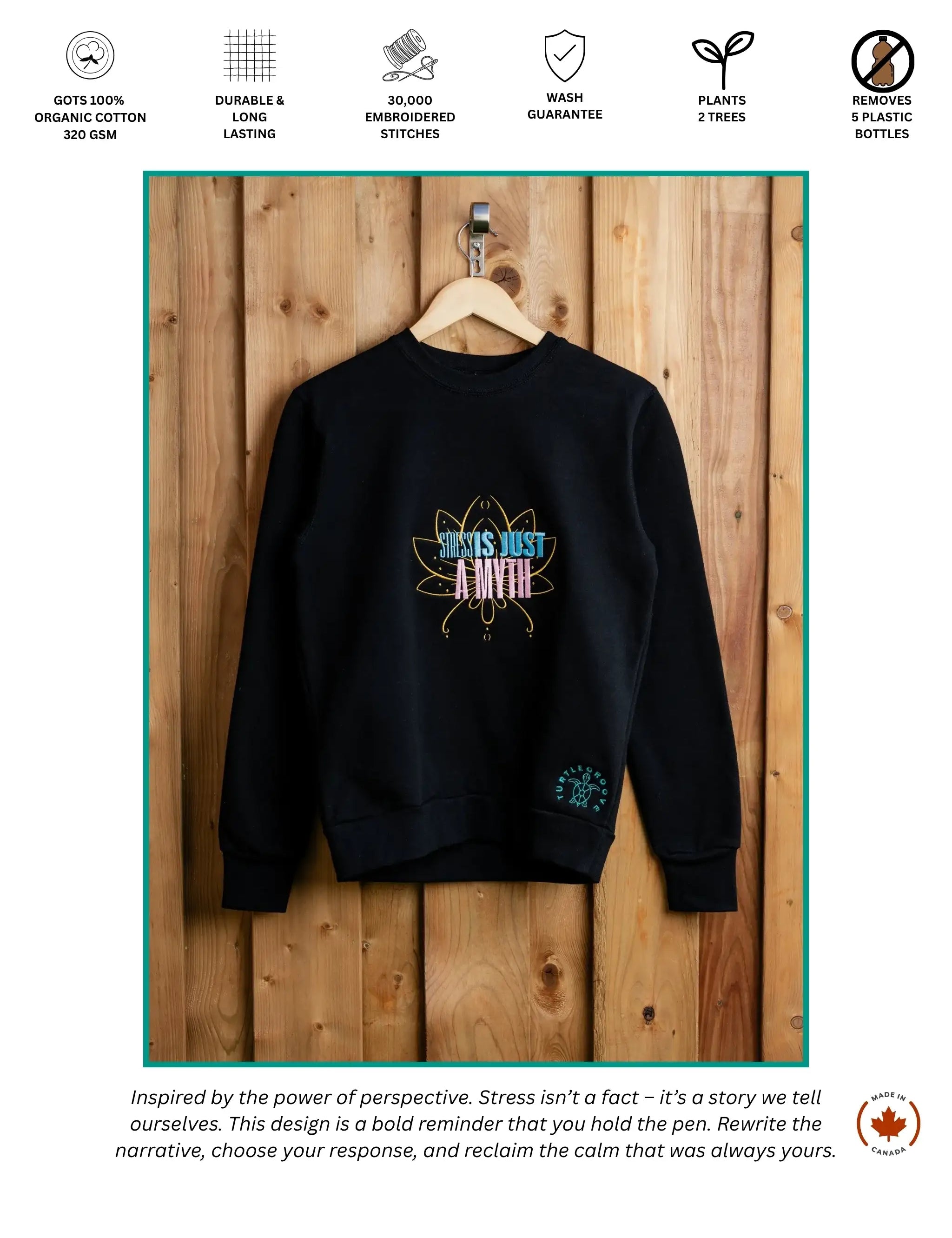 Stress Is A Myth embroidered sweatshirt by TURTLEGROOVE – feature highlights, organic cotton, Made in Canada