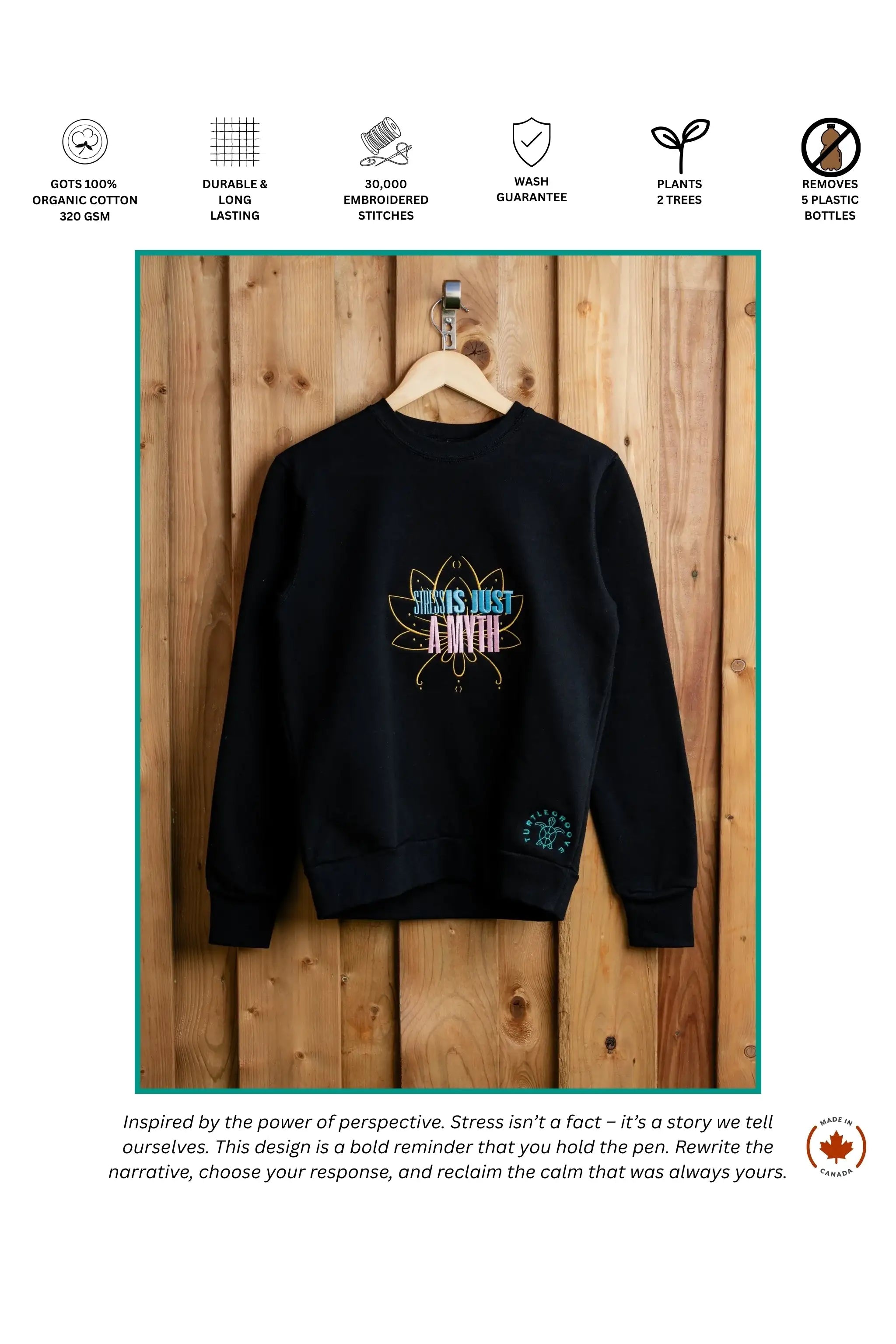 Stress Is A Myth embroidered sweatshirt by TURTLEGROOVE – feature highlights, organic cotton, Made in Canada