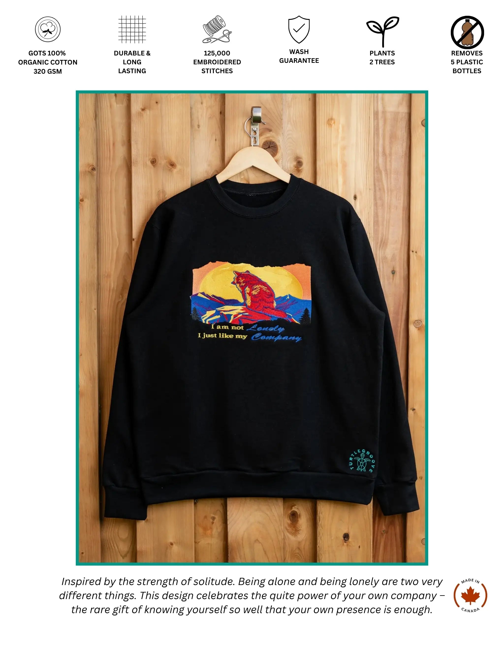 I Am Not Lonely embroidered sweatshirt by TURTLEGROOVE – feature highlights, organic cotton, Made in Canada