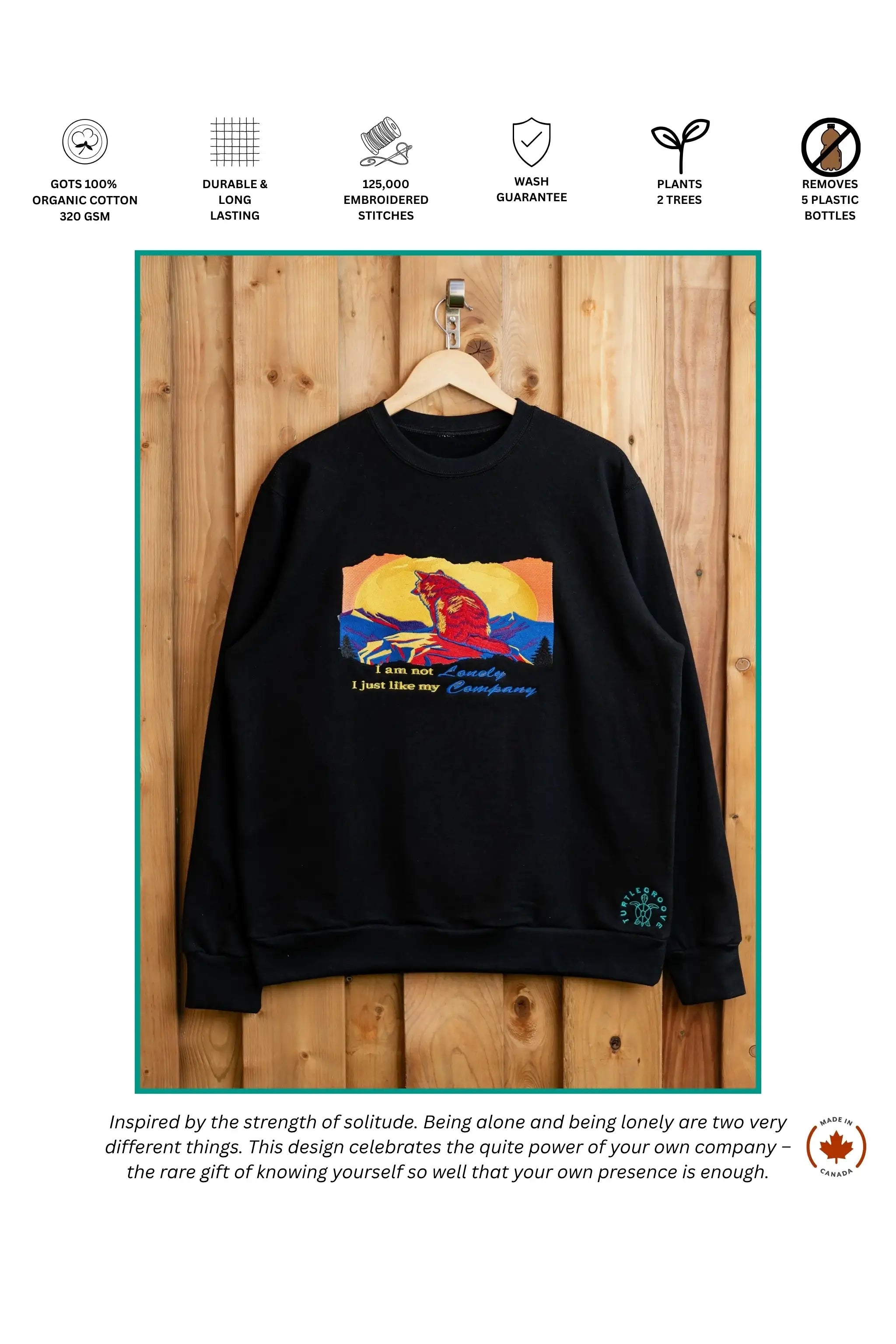 I Am Not Lonely embroidered sweatshirt by TURTLEGROOVE – feature highlights, organic cotton, Made in Canada
