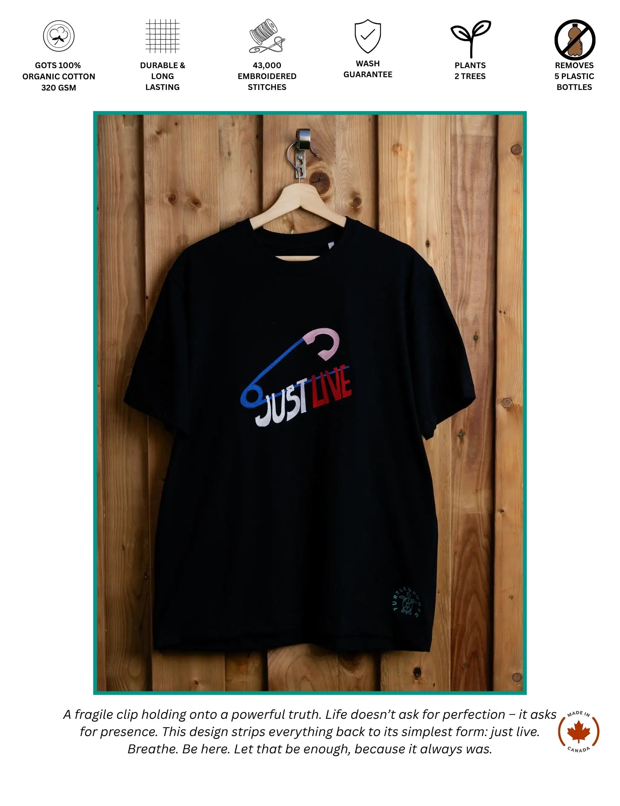 Just Live embroidered t-shirt by TURTLEGROOVE – feature highlights, organic cotton, Made in Canada