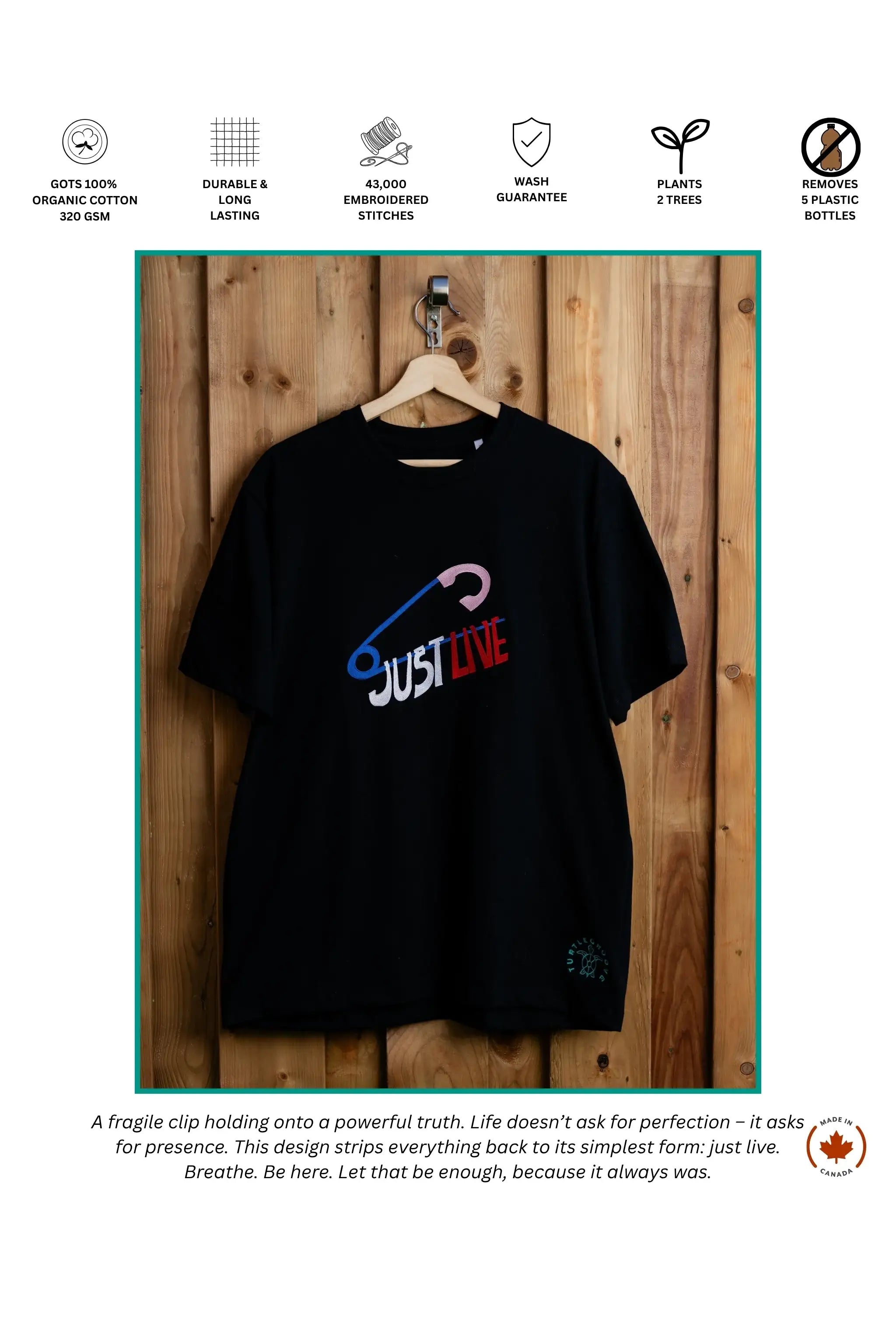 Just Live embroidered t-shirt by TURTLEGROOVE – feature highlights, organic cotton, Made in Canada