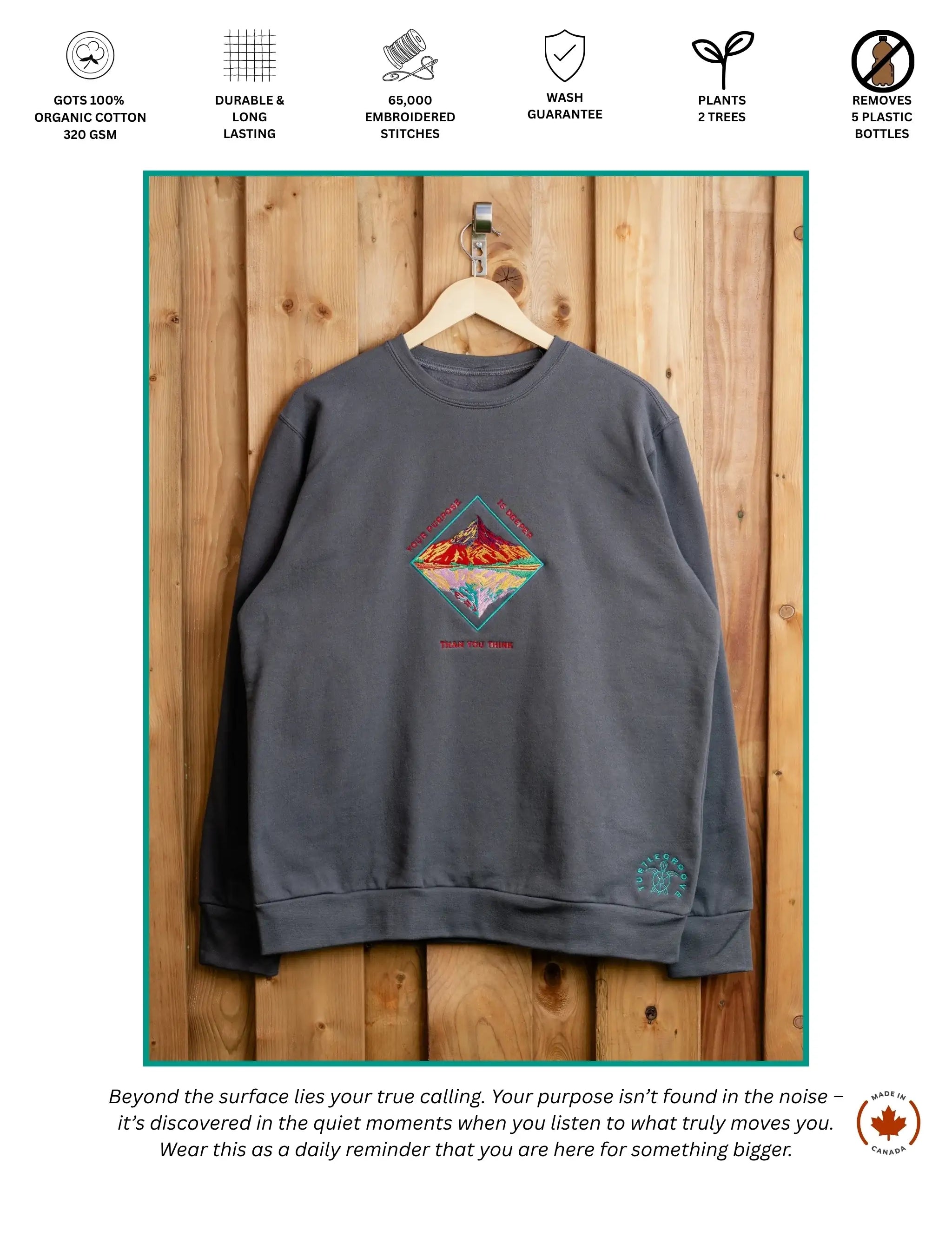 Your Purpose Is Bigger embroidered sweatshirt by TURTLEGROOVE – feature highlights, organic cotton, Made in Canada