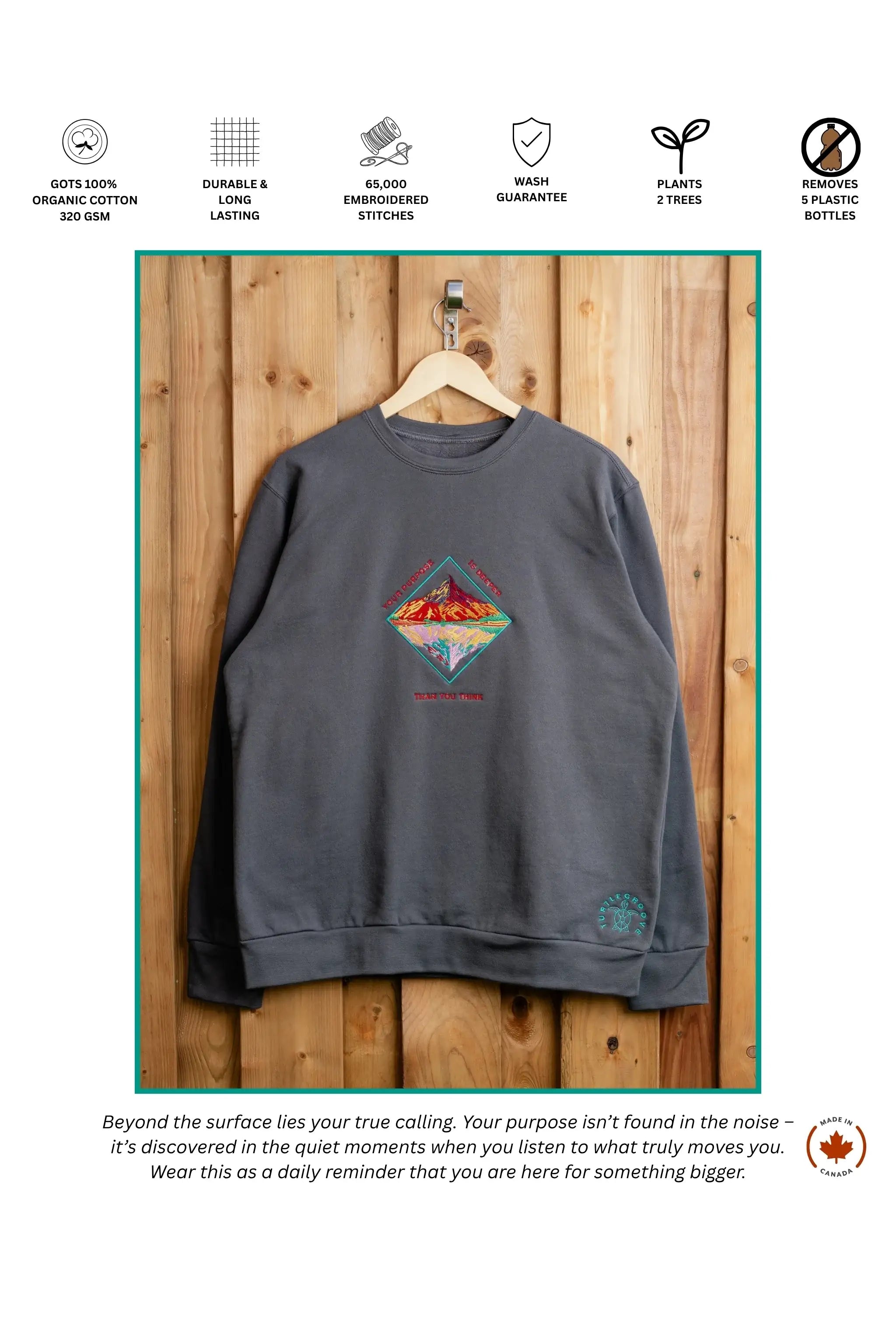 Your Purpose Is Bigger embroidered sweatshirt by TURTLEGROOVE – feature highlights, organic cotton, Made in Canada