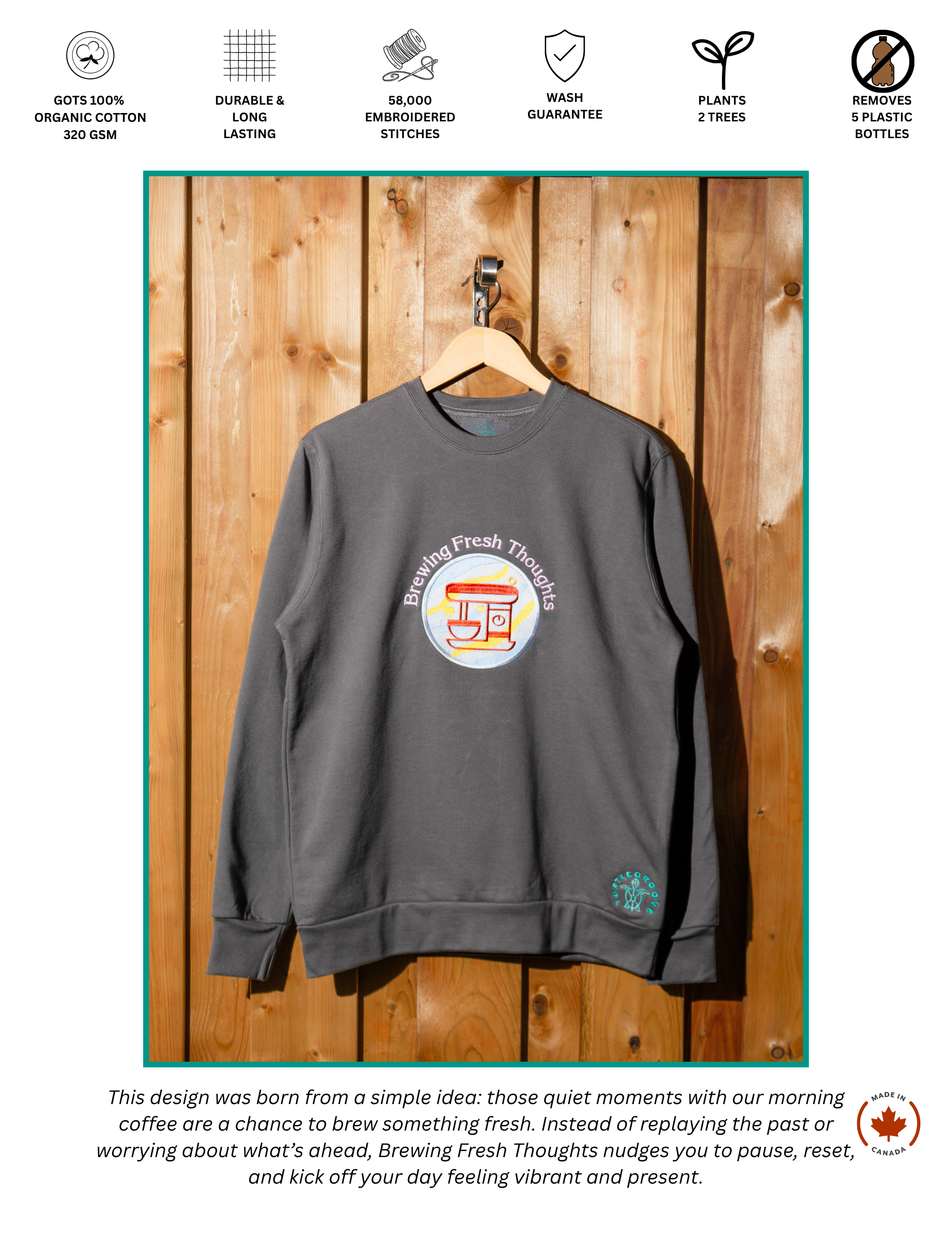 Brewing Fresh Thoughts embroidered sweatshirt by TURTLEGROOVE – organic cotton, Made in Canada