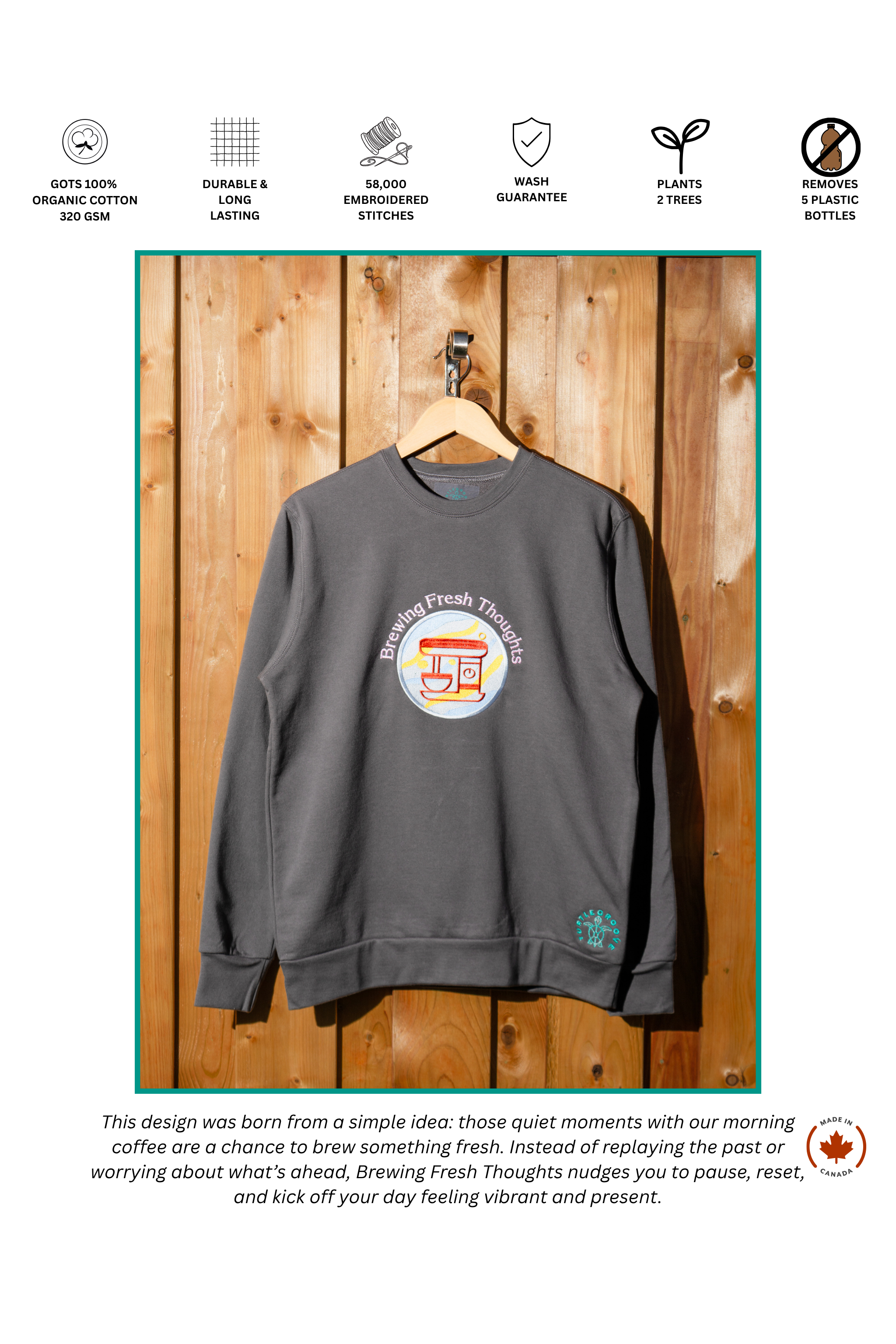 Brewing Fresh Thoughts embroidered sweatshirt by TURTLEGROOVE – organic cotton, Made in Canada